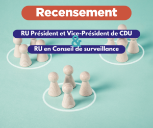 [Résultats d&rsquo;enquête] RU Président et Vice-Président de CDU & RU en Conseil de surveillance